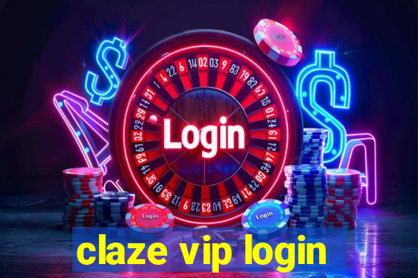 claze vip login